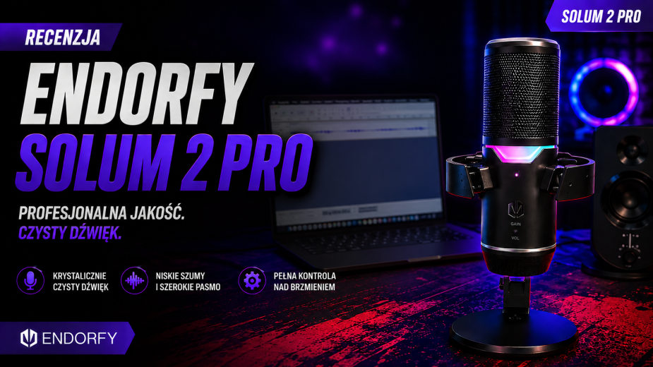 Nowe rozdanie w klasie audio. Test i recenzja mikrofonu Endorfy Solum 2 Pro