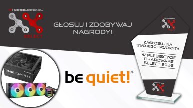 Zagłosuj w Plebiscycie ITHardware Select 2026 i wygraj zestaw be quiet!