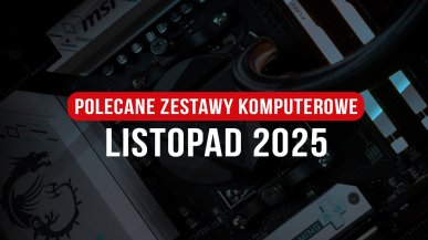 Polecane zestawy komputerowe na listopad 2025