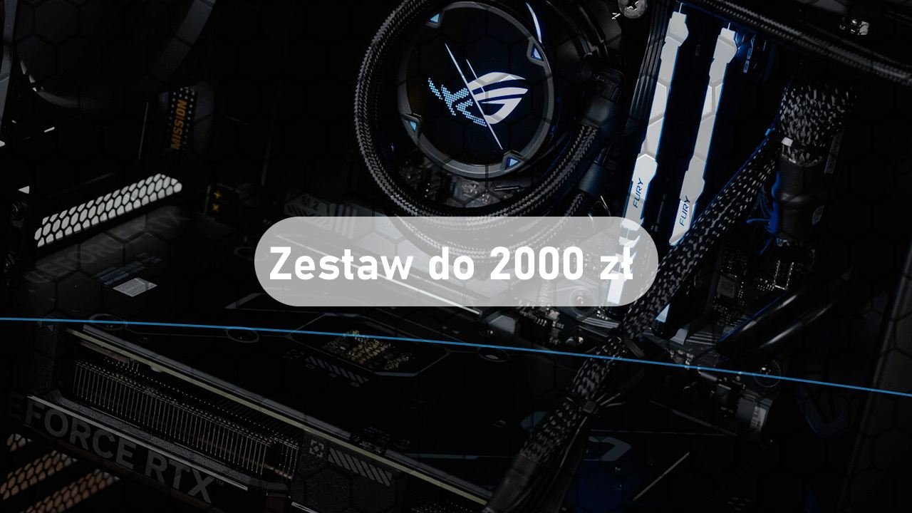 Jaki komputer do 2000 zł? Polecane zestawy komputerowe na maj 2025