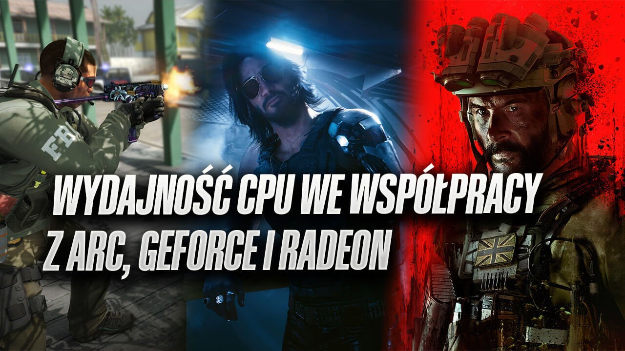 Wydajność procesorów z GPU firm AMD, Intel i NVIDIA - cz. 1, LGA 1700 i LGA 1851