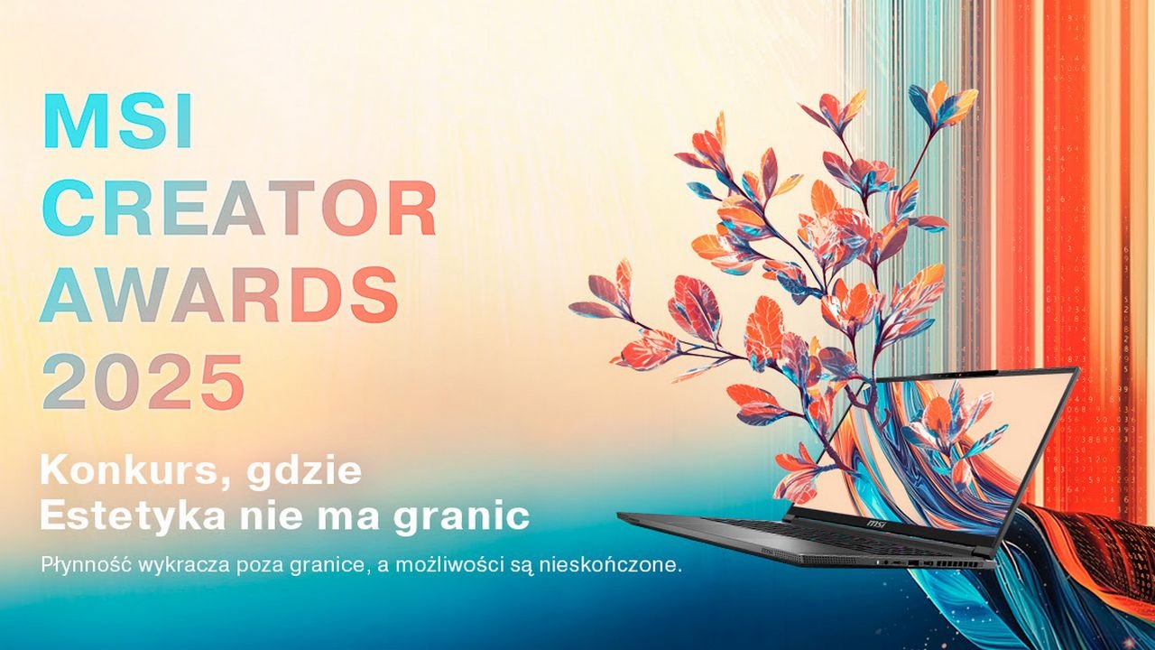 Cały świat może poznać Twój talent. Startuje MSI Creator Awards 2025