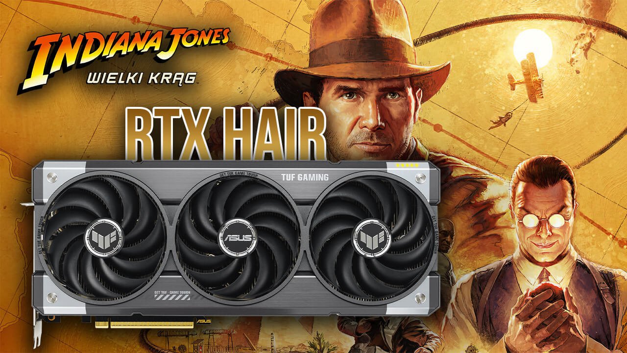 Indiana Jones i Wielki Krąg - test aktualizacji dodającej RTX Hair. RTX 5070 Ti wystarczy?