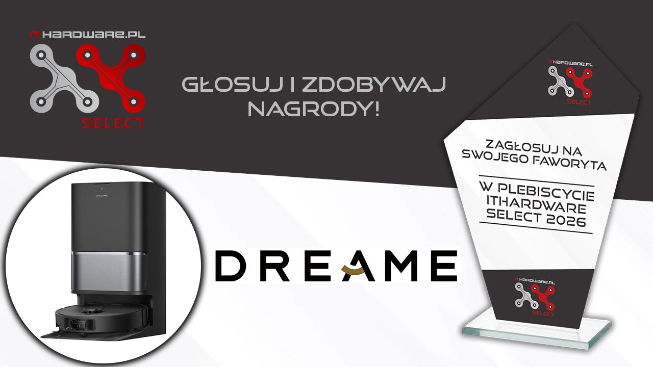 Zagłosuj w plebiscycie ITHardware Select 2026 i zgarnij robota sprzątającego Dreame!