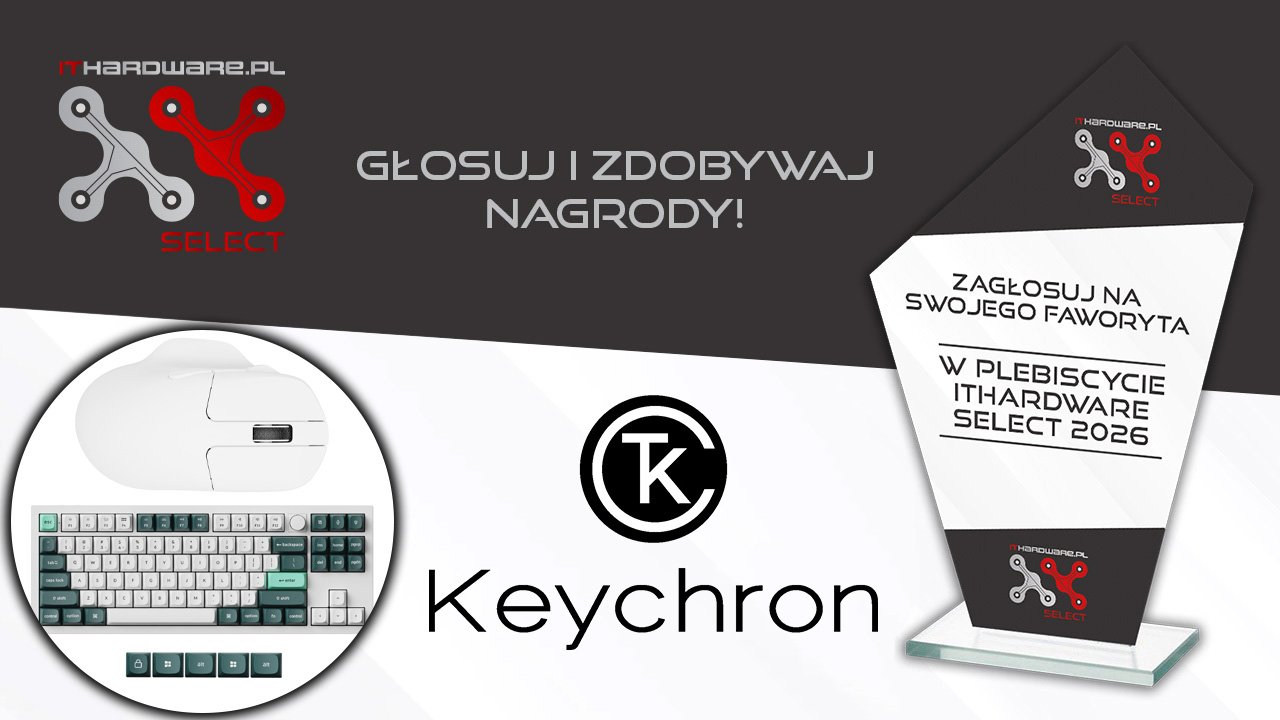 Zagłosuj w Plebiscycie ITHardware Select 2026. Do wygrania zestaw premium od Keychron!