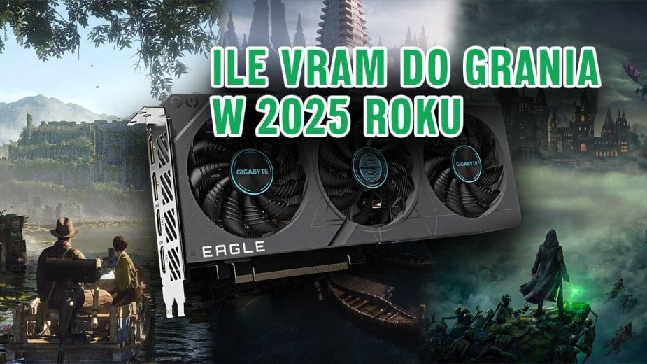 Ile VRAM do gier w 2025 roku? Porównanie wydajności i jakości obrazu