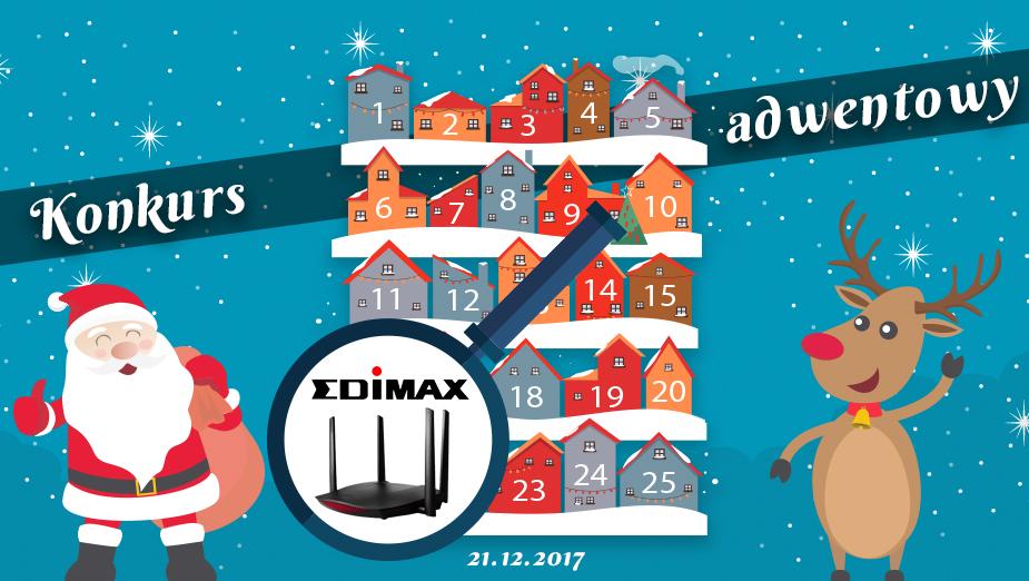 Konkurs Adwentowy 2017 - dzień #21 Edimax - Wyniki