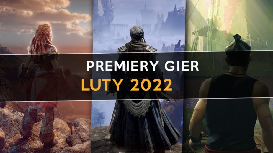 Luty 2022 - najlepsze premiery gier