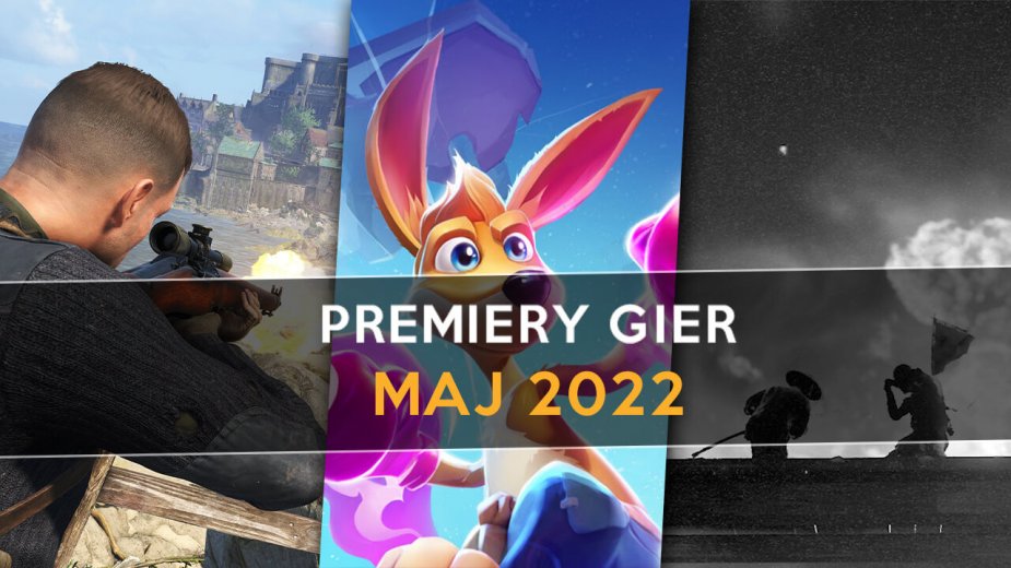 Maj 2022 - Najlepsze premiery gier 