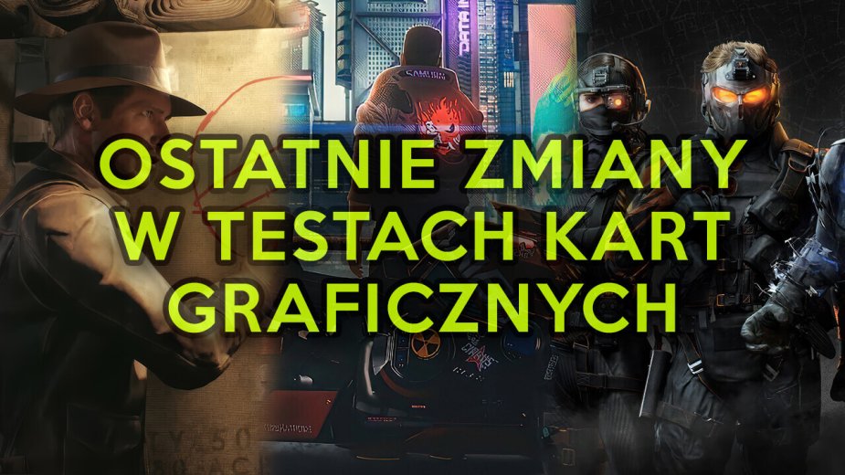 Co zmieniło się w testach GPU w 2025 roku? Nowe gry oraz aktualizacje sterowników
