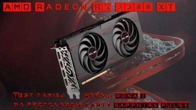 AMD Radeon RX 6600 XT - Test taniej wersji RDNA 2 na przykładzie karty SAPPHIRE PULSE