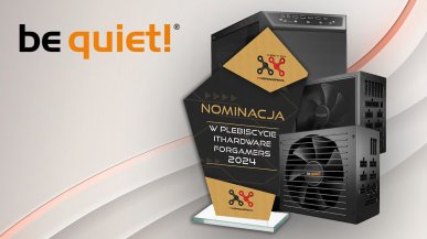 be quiet! nominowany w plebiscycie ITHardware For Gamers 2024. Głosuj i zgarnij nagrody!