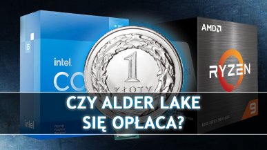Czy Alder Lake się opłaca? Analizujemy ceny platform Intel i AMD