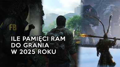 Ile pamięci RAM do gier w 2025 roku? 16 GB, 32 GB, a może jeszcze więcej?