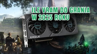 Ile VRAM do gier w 2025 roku? Porównanie wydajności i jakości obrazu