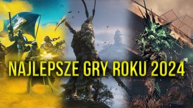 Najlepsze gry roku 2024 - Top 10