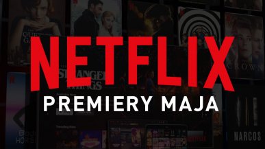 Netflix - nowości w maju 2022