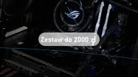 Jaki komputer do 2000 zł? Polecane zestawy...