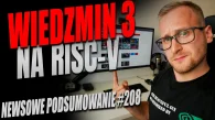 Podsumowanie newsów ITHardware - tydzień 208....