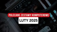 Polecane zestawy komputerowe do gier luty 2025