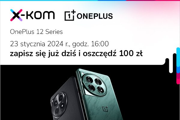Premiera OnePlus 12: zapisz się i zyskaj 100 zł rabatu 