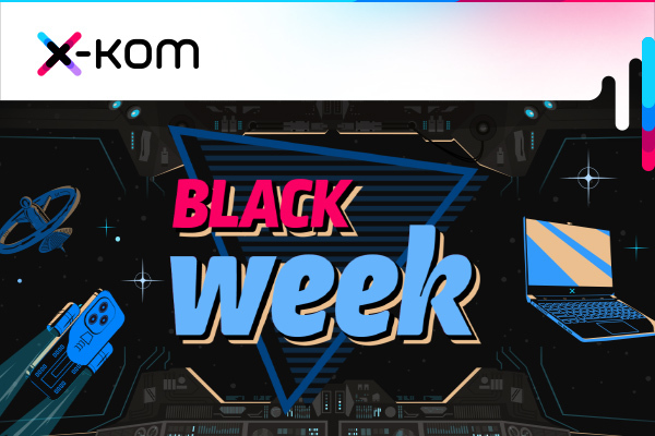 Black Week i Black Friday w x-komie coraz bliżej. Szykuj się na najlepsze promocje w tym roku 