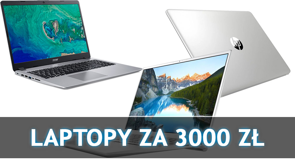 laptopy za 3000 zł